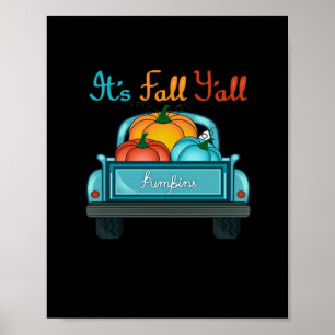 It’s Fall Y’all Pumpkin Cool Unique Poster