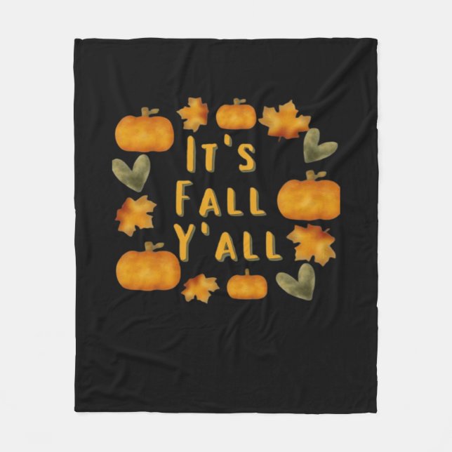 It’s Fall Y’all Pumpkin Design Creative Art Fleece Blanket (Front)