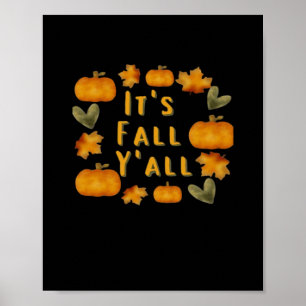 It’s Fall Y’all Pumpkin Design Creative Art Poster