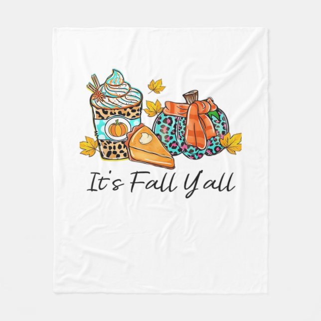 It’s Fall Y’all Pumpkin Spice Leopard Pumpkin Pie  Fleece Blanket (Front)