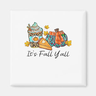 It’s Fall Y’all Pumpkin Spice Leopard Pumpkin Pie  Magnet
