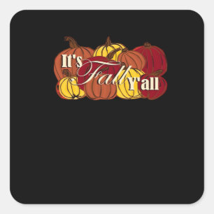 It’s Fall Y’all Pumpkin Text Classic Style Square Sticker
