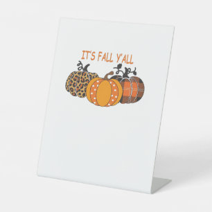 It’s Fall Y’all Pumpkin Thanksgiving Pedestal Sign