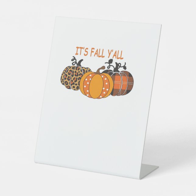 It’s Fall Y’all Pumpkin Thanksgiving Pedestal Sign (Front)