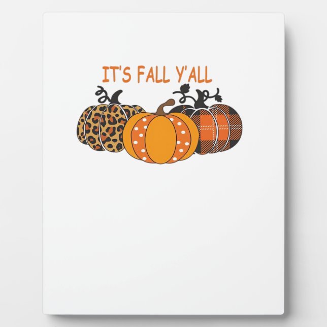 It’s Fall Y’all Pumpkin Thanksgiving Plaque (Front)