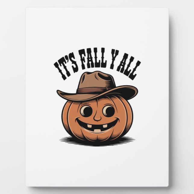 It’s Fall Y’all Pumpkin Trendy Graphic Plaque (Front)