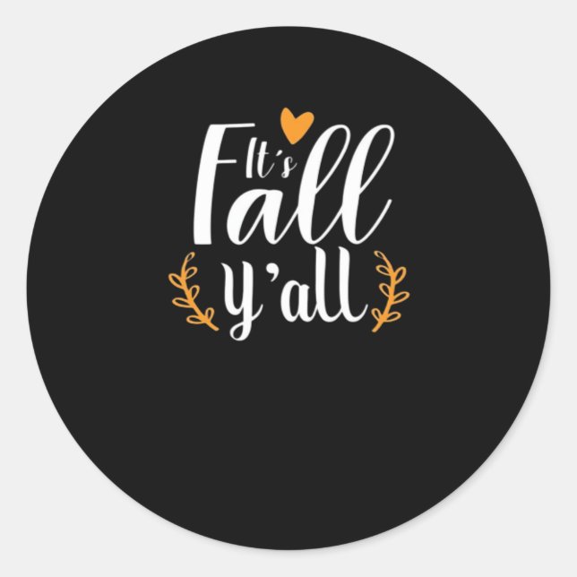 It’s Fall Y’all Pumpkins Classic Round Sticker (Front)