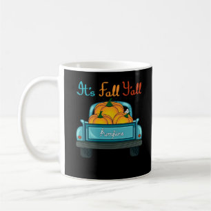 It’s Fall Y’all Pumpkins Truck Funny Graphic Coffee Mug