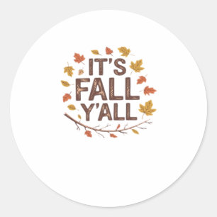 It’s Fall Y’all Retro Classic Design Classic Round Sticker