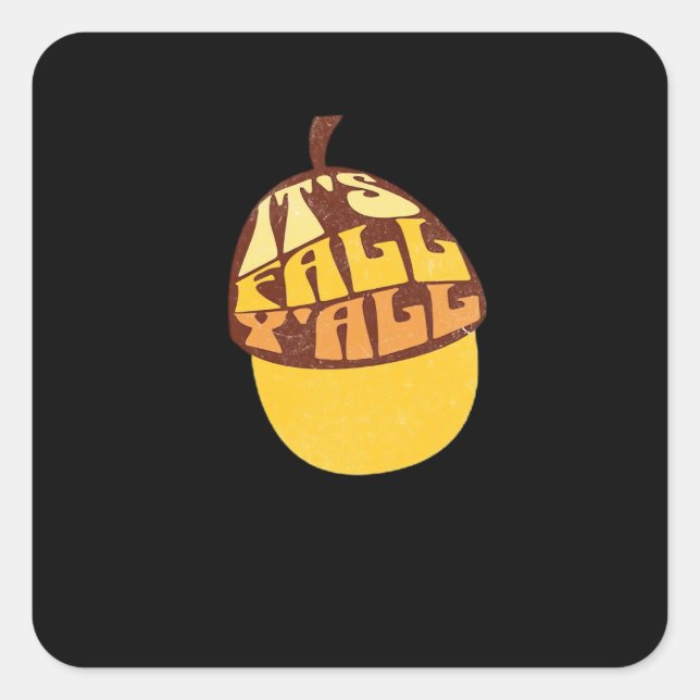 It’s Fall Y’all Retro Classic Square Sticker (Front)