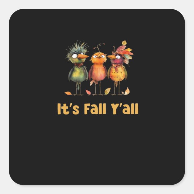 It’s Fall Y’all Rustic Minimal Clean Square Sticker (Front)