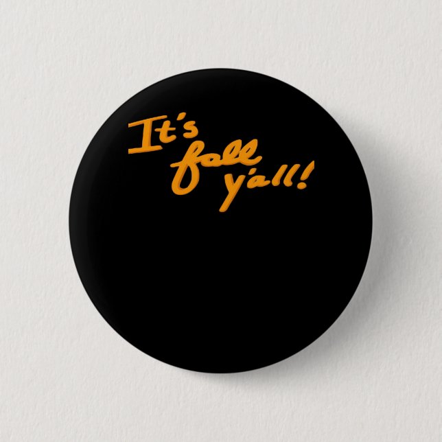 It’s Fall Y’all Simple Aesthetic Style 2 Inch Round Button (Front)