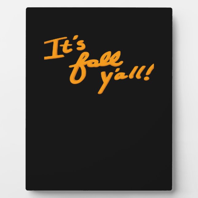It’s Fall Y’all Simple Aesthetic Style Plaque (Front)