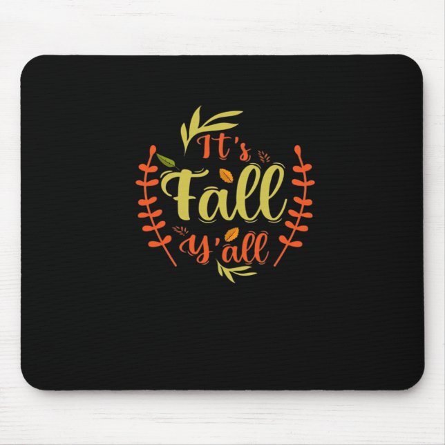 It’s Fall Y’all Thanksgiving Classic Casual Mouse Pad (Front)