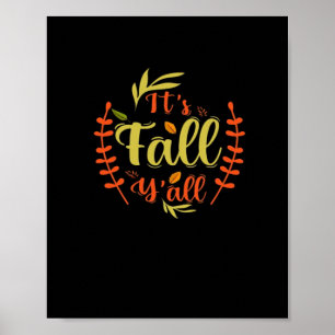 It’s Fall Y’all Thanksgiving Classic Casual Poster