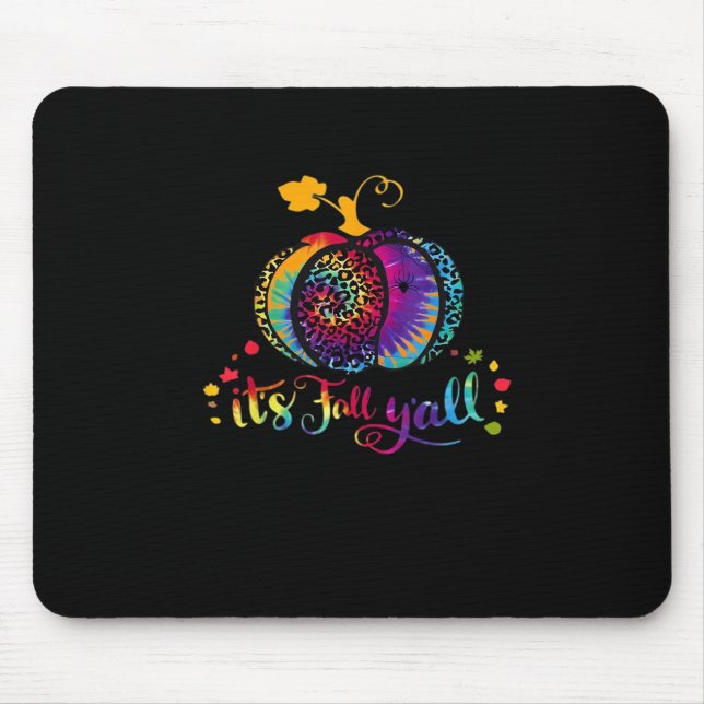 It’s Fall Y’all Tie Dye Leopard Print Pumpkin Hall Mouse Pad (Front)
