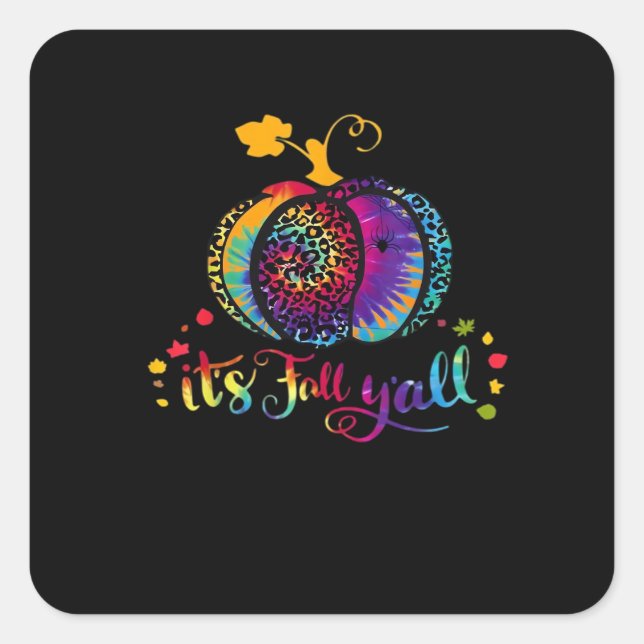 It’s Fall Y’all Tie Dye Leopard Print Pumpkin Hall Square Sticker (Front)