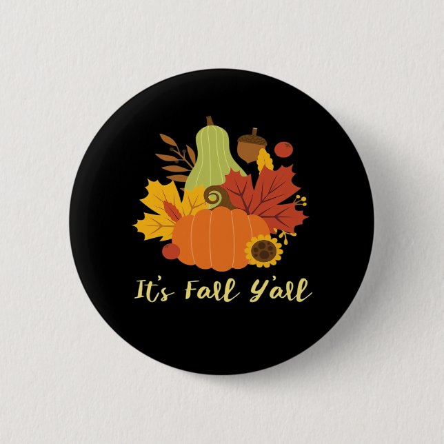 It’s Fall Y’all Trendy Aesthetic 2 Inch Round Button (Front)