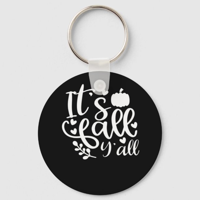 It’s Fall Y’all! Trendy Graphic Keychain (Front)
