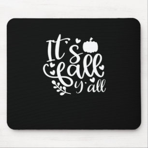 It’s Fall Y’all! Trendy Graphic Mouse Pad