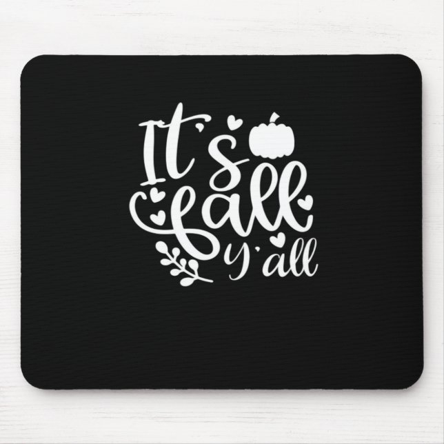 It’s Fall Y’all! Trendy Graphic Mouse Pad (Front)
