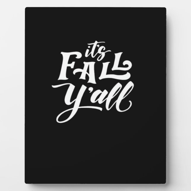 It’s Fall Y’all Typography Text Art Wordfandom Plaque (Front)