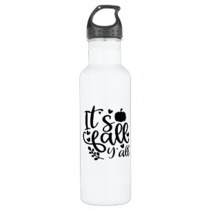 It’s Fall Y’all Unique Design 710 Ml Water Bottle