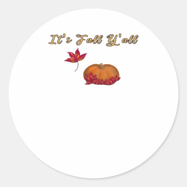 It’s Fall Y’all Unique Graphic Classic Round Sticker (Front)