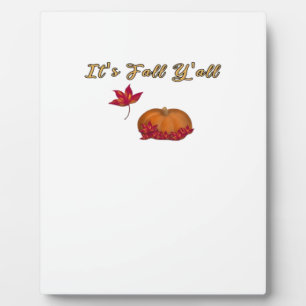 It’s Fall Y’all Unique Graphic Plaque