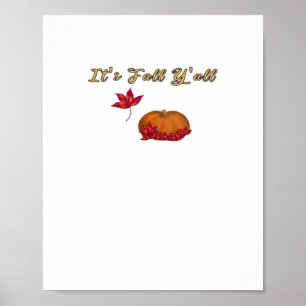 It’s Fall Y’all Unique Graphic Poster