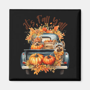 It’s Fall Y’all Yorkie Dogs Pumpkins Truck Autumn Magnet