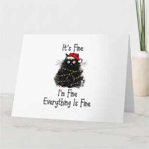 It’s Fine Everything is Fine Christmas Light Black Card