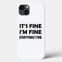 It’s Fine, I’m Fine – A Funny Everything’s Fine