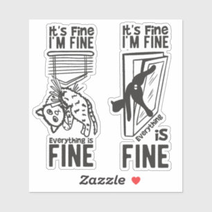 It’s Fine I’m Fine Everything is Fine Funny Cat