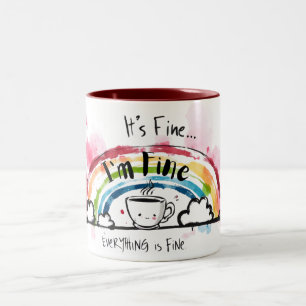 It’s Fine I’m Fine Everything is Fine Two-Tone Coffee Mug