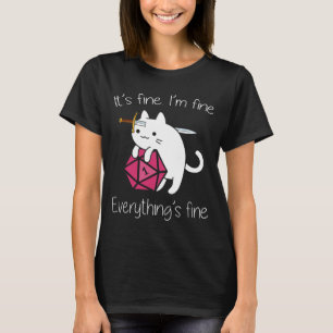 It’s fine. I’m fine everything's fine funny cat T-Shirt