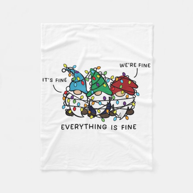 It S Fine We Re Fine Everything Is Fine Gnomes Xma Fleece Blanket (Front)