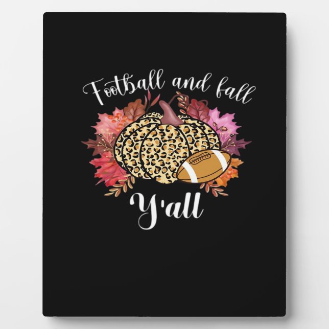 It’s Football And Fall Y’all Pumpkin Leopard Autum Plaque (Front)