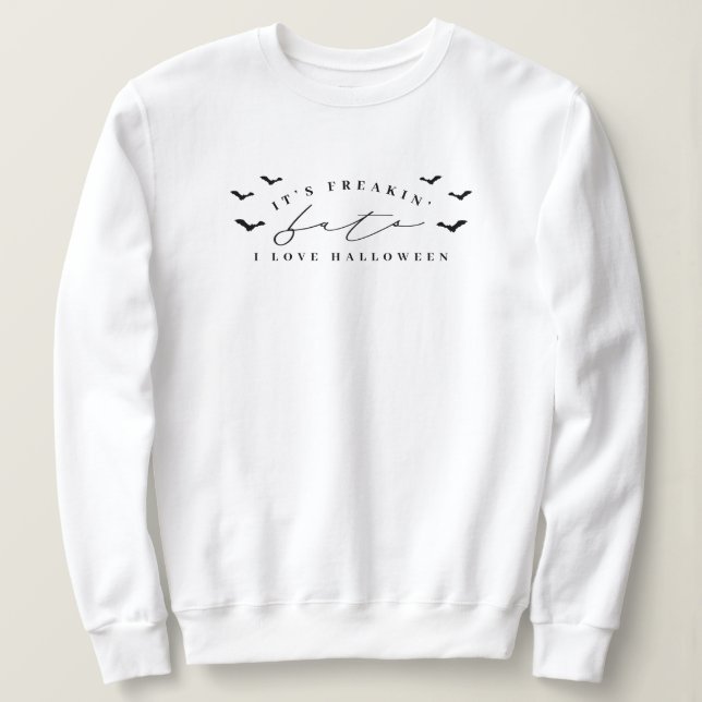 It’s Freakin’ Bats Halloween Sweatshirt (Design Front)