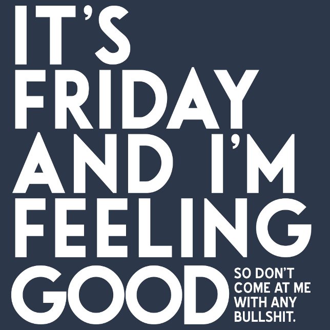 It’s Friday, No BS funny dark colour t shirt (Creator Uploaded)