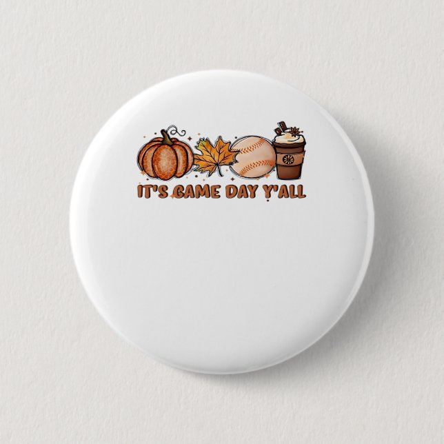 It’s Game Day Y’all, Fall Baseball 2 Inch Round Button (Front)