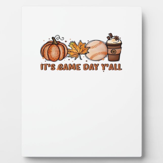 It’s Game Day Y’all, Fall Baseball Plaque (Front)