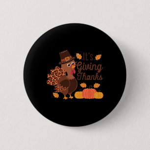 It’s Giving Thanks Turkey Thanksgiving 2 Inch Round Button