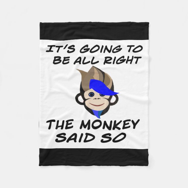 It’s going to be all right monkey Fleece Blanket (Front)