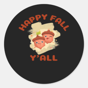 It’s Happy Fall Y’all Creative Casual Classic Round Sticker