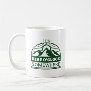 It’s Hike O’Clock Somewhere Coffee Mug