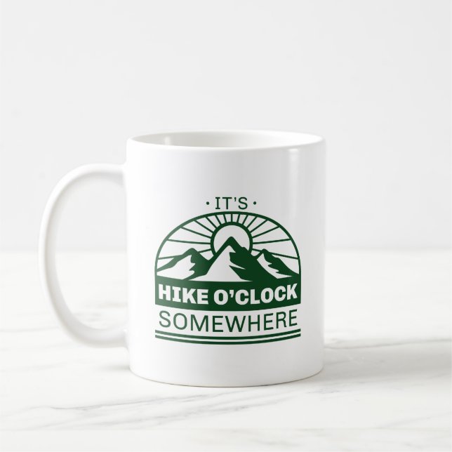 It’s Hike O’Clock Somewhere Coffee Mug (Left)