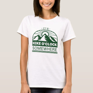 It’s Hike O’Clock Somewhere T-Shirt