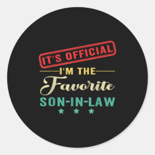 It’s I’m The Favorite Son In Law Fathers Day  Classic Round Sticker