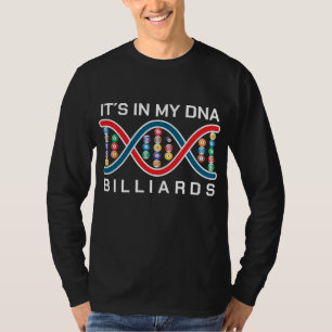 It´s in my dna billiards T-Shirt